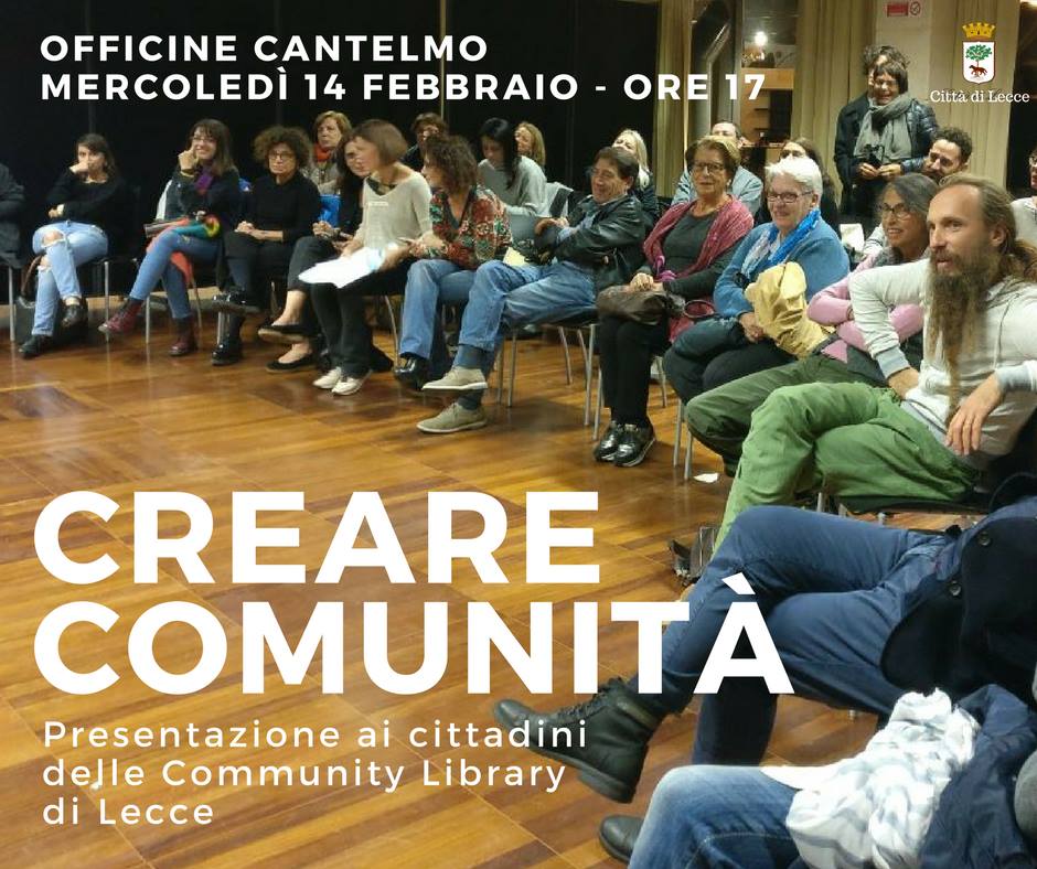 Creare Comunità: presentazione delle community library di Lecce mercoledì 14 alle Cantelmo creare comunità