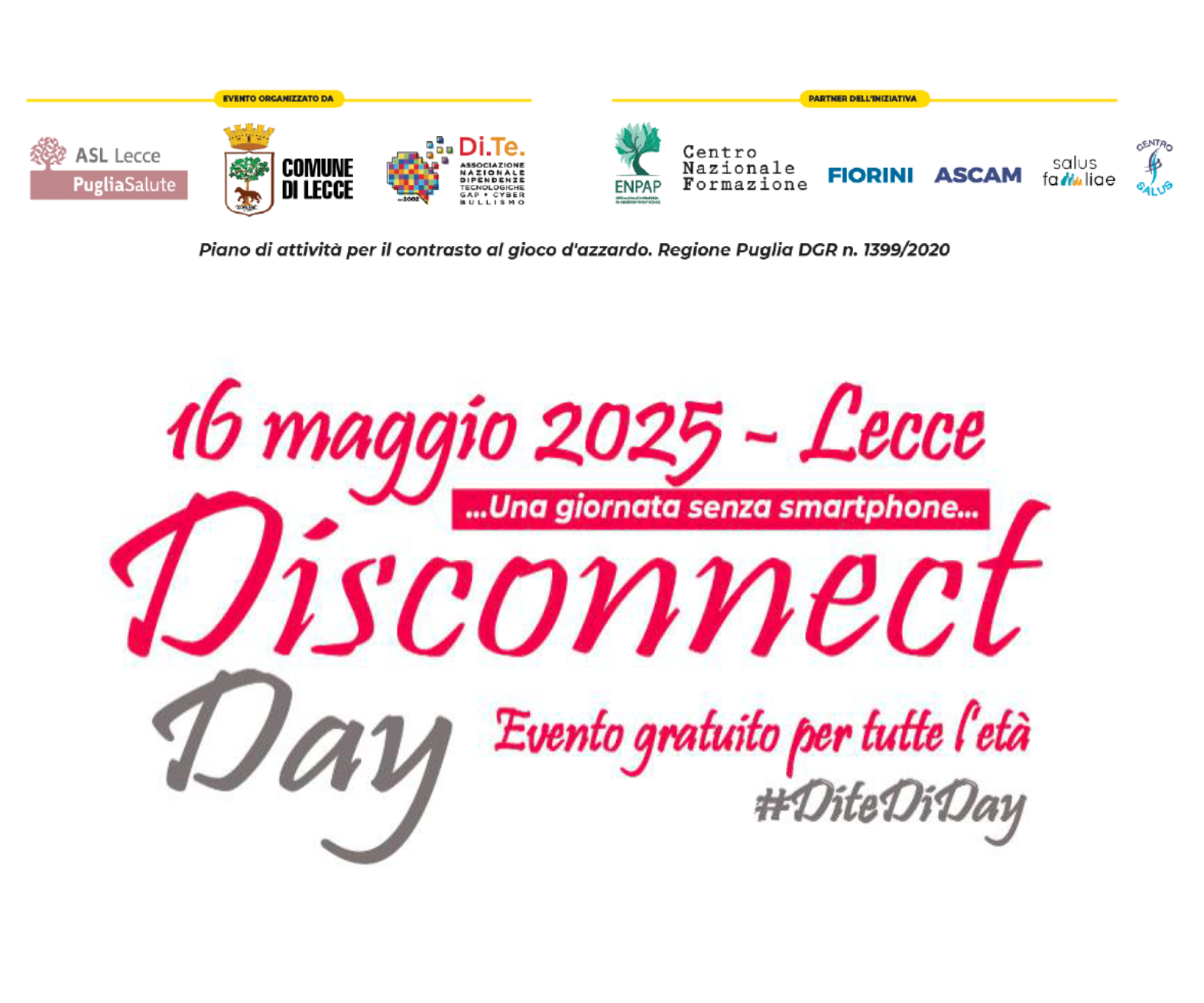 Disconnect Day, il 16 maggio 2025 l'evento rivolto agli alunni di tutte le scuole di ogni ordine e grado Locandina del Disconnect day 16 maggio Lecce