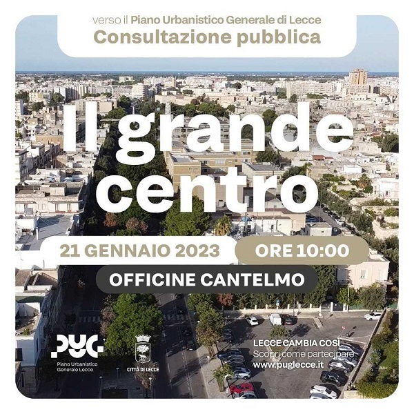 PUG, quarta giornata di consultazione pubblica: “Il grande centro”. Sabato 21 gennaio alle Officine Cantelmo consultazione pug 21 gennaio