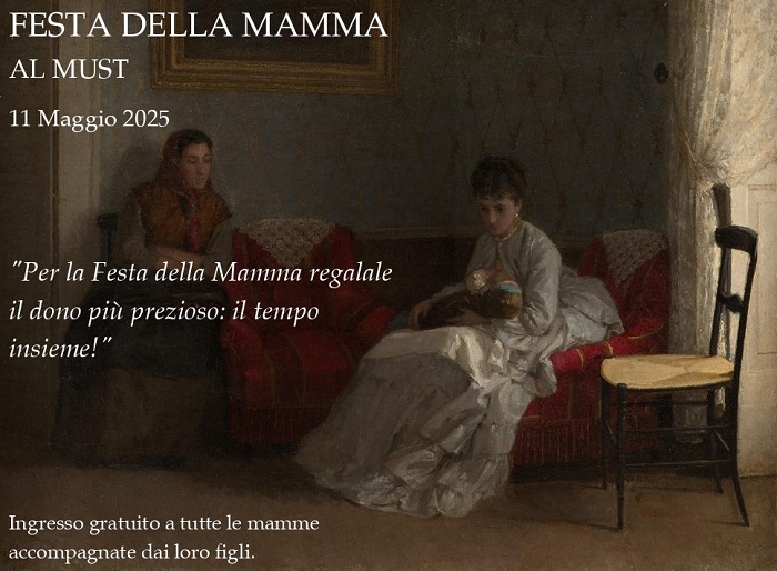 Festa della Mamma al MUST Festa della Mamma al Must