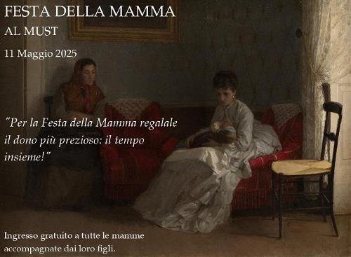 Festa della Mamma al Must
