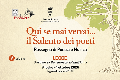 Qui se mai verrai… il Salento dei poeti: rassegna di poesia e musica nel cuore di Lecce