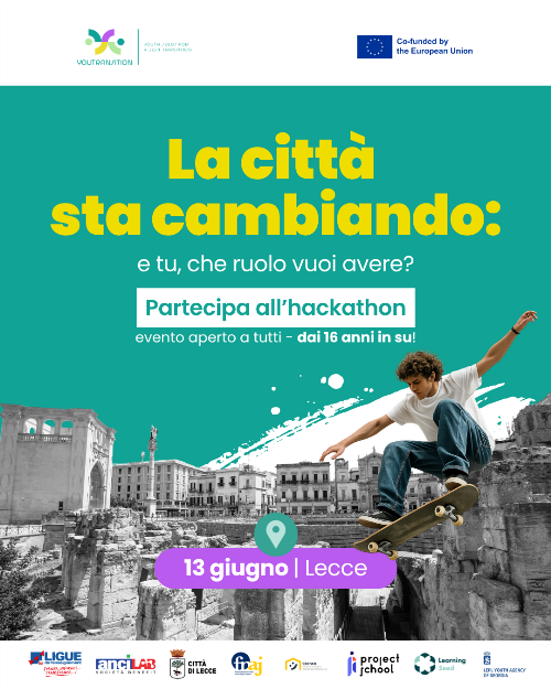 YouTransition: sabato 13 giugno a Lecce l’hackathon che vede i giovani protagonisti della rigenerazione urbana 