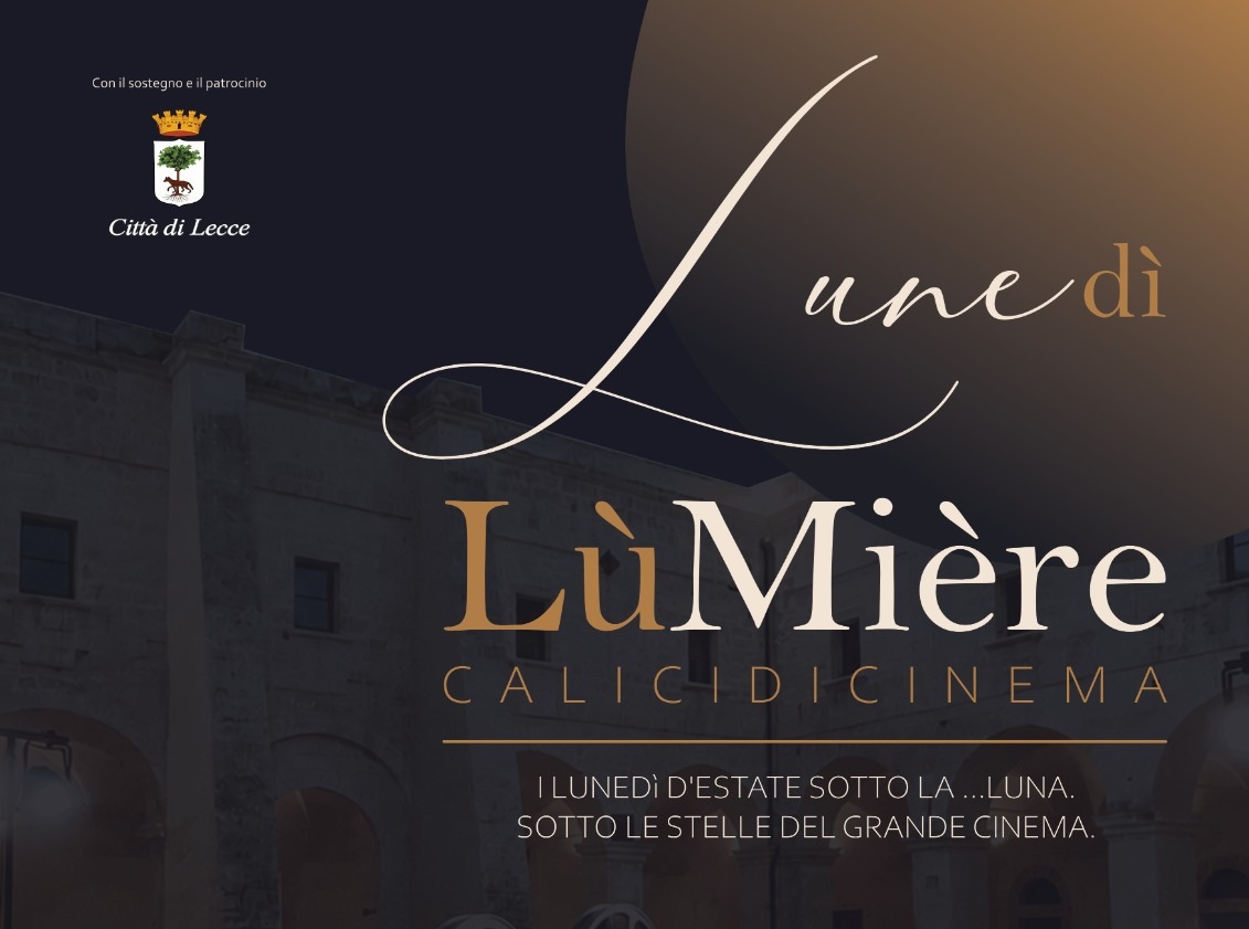 "Lunedì LùMière, Calici di cinema", dal 15 giugno al 7 settembre LUMIERE news