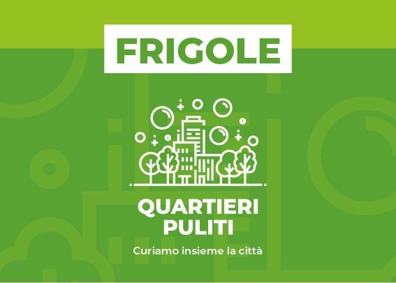 Quartieri Puliti Frigole