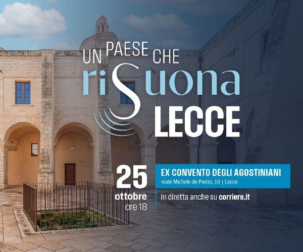 “Il bello dell’Italia”, il 25 ottobre fa tappa a Lecce l’evento organizzato dal Corriere della Sera Un paese che risuona
